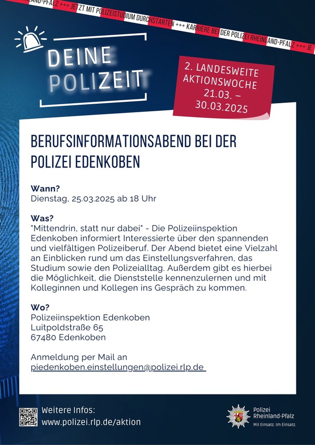Am 25.03.2025 um 18:00 Uhr informiert die Polizei Edenkoben über Berufe im Polizeidienst. Anmeldung unter 06323 9550.