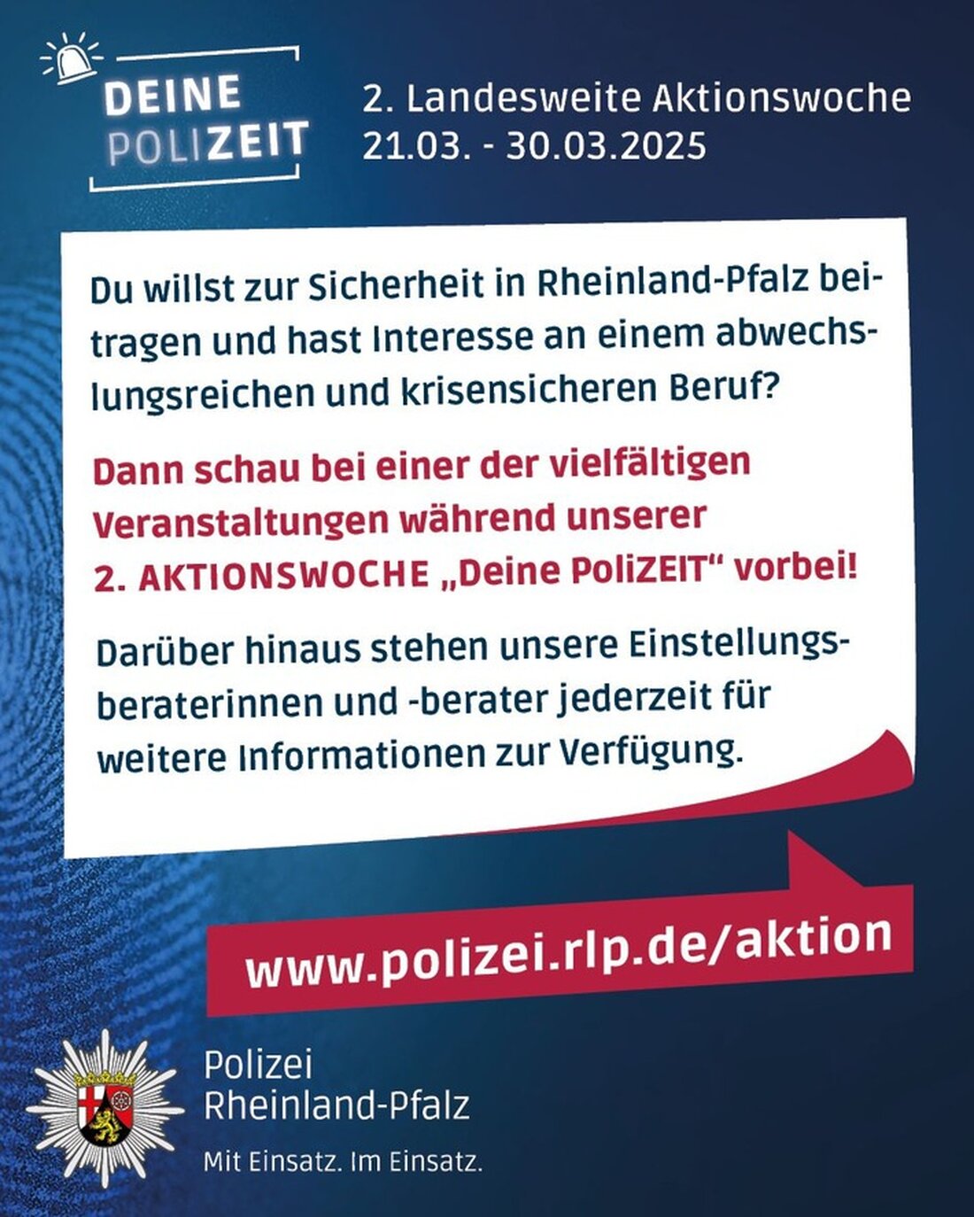 Erlebe den Polizeiberuf hautnah! Vom 21. bis 30. März 2025 lädt die Polizei Rheinland-Pfalz zur Aktionswoche "Deine PoliZEIT" ein.