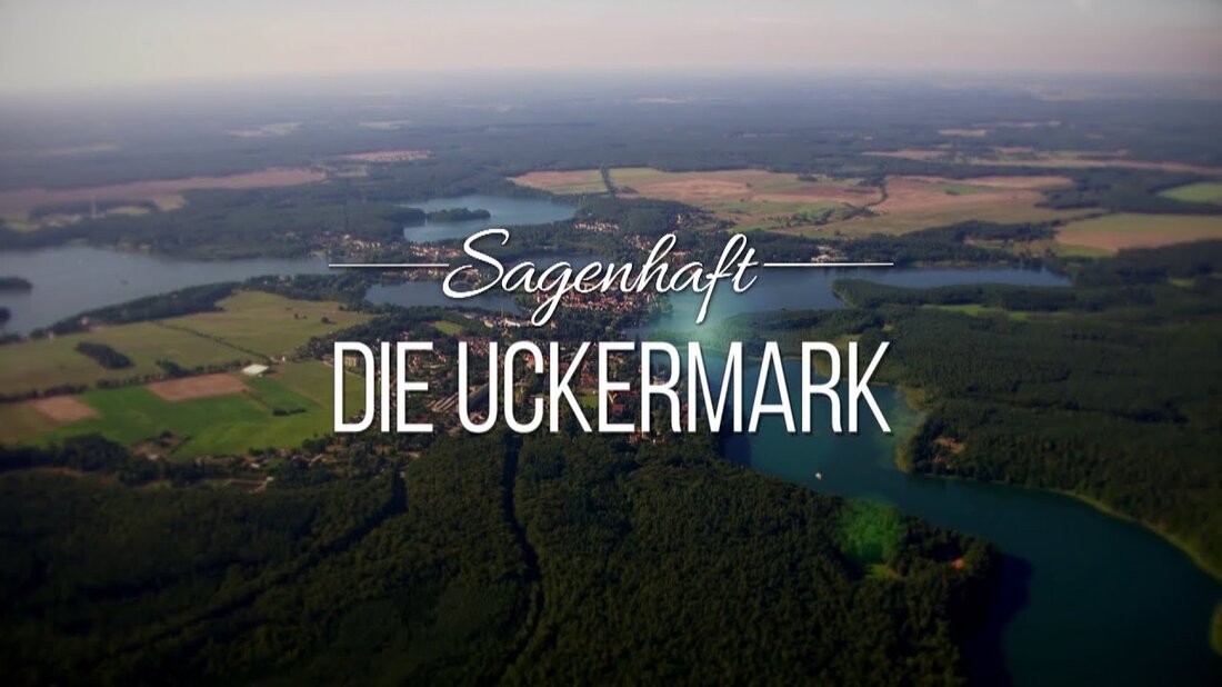 Dies sind die ersten 15 Minuten des Films „Sagenhaft – Die Uckermark“. Produziert im Jahr 2016 von der Firma: Günther // Bigalke GmbH, Leipzig. Youtube-Link