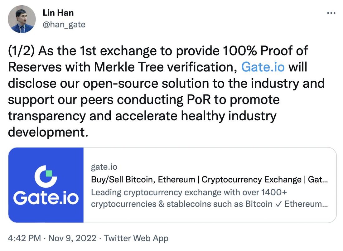 Majuro, Marshallinseln, 10. November 2022, Kettendraht Die Kryptowährungsbörse Gate.io hat seine Lösung Merkle Tree Proof of Reserves quelloffen gemacht. Angekündigt von Gate.ioDer Gründer und CEO von , Dr. Lin Han, hofft heute, dass andere Plattformen ihre Open-Source-Lösung nutzen können, um die Transparenz und die Gesundheit der Branche zu erhöhen, und begrüßt andere Börsen, um Beratung und beratende Unterstützung zu erhalten. In Zusammenarbeit mit der führenden US-Firma Armanino LLP war Gate.io das erste Unternehmen, das bereits 2020 auf diese Weise Proof-of-Reserves-Audits durchgeführt hat. Kürzlich haben die beiden ein weiteres Audit abgeschlossen. Wie in einem Bericht von Armanino LLP dargelegt, hält Gate.io …