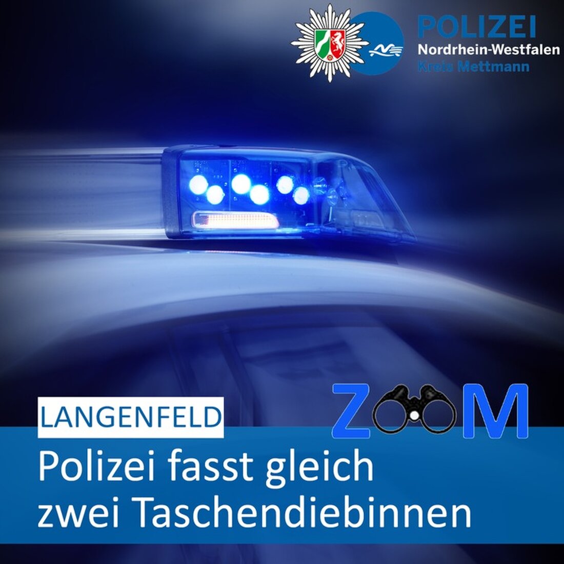 Die Polizei Mettmann nahm im Rahmen des ZOOM-Projekts zwei Taschendiebinnen in Langenfeld fest, um Eigentumskriminalität zu bekämpfen.