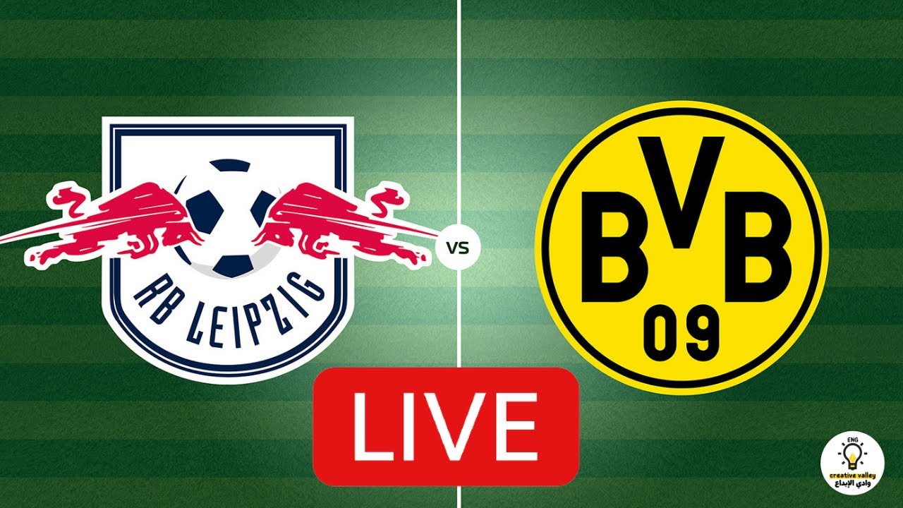 RB Leipzig gegen Borussia Dortmund | live streamen