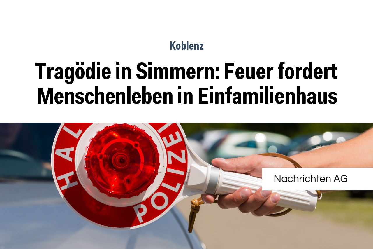 Tragödie in Simmern: Feuer fordert Menschenleben in Einfamilienhaus